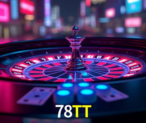 78TT,78TT Bet